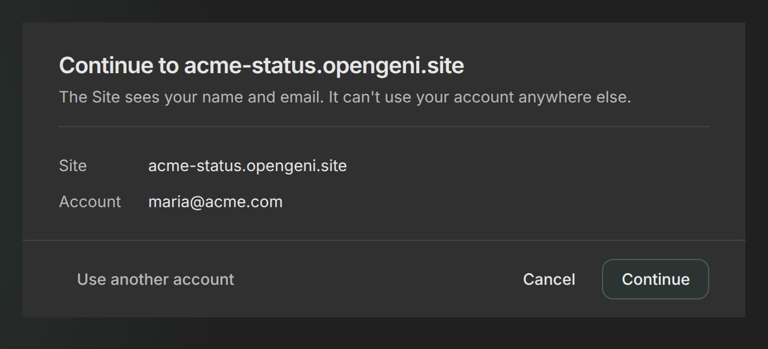 The Opengeni sign-in step for a private site: Continue to acme-status.opengeni.site, showing the site and the account it will see.